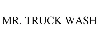MR. TRUCK WASH Trademark Image