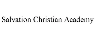 SALVATION CHRISTIAN ACADEMY Trademark Image