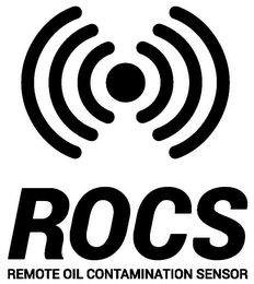 ROCS REMOTE OIL CONTAMINATION SENSOR Trademark Image