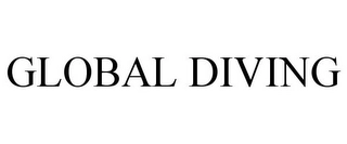 GLOBAL DIVING Trademark Image