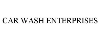 CAR WASH ENTERPRISES Trademark Image