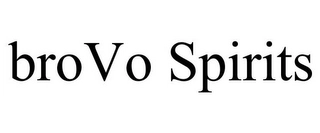 BROVO SPIRITS Trademark Image