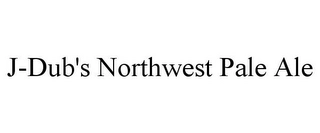 J-DUB'S NORTHWEST PALE ALE Trademark Image