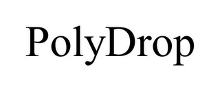 POLYDROP Trademark Image