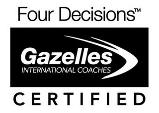 FOUR DECISIONS GAZELLES INTERNATIONAL COACHES CERTIFIED Trademark Image