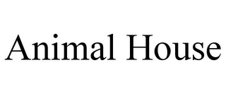 ANIMAL HOUSE Trademark Image