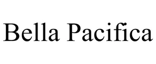BELLA PACIFICA Trademark Image