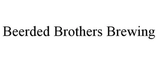 BEERDED BROTHERS BREWING Trademark Image