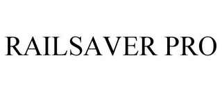 RAILSAVER PRO Trademark Image