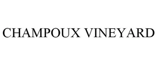 CHAMPOUX VINEYARD Trademark Image