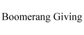 BOOMERANG GIVING Trademark Image