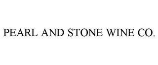 PEARL AND STONE WINE CO. Trademark Image