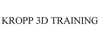 KROPP 3D TRAINING Trademark Image