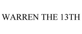 WARREN THE 13TH Trademark Image