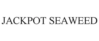 JACKPOT SEAWEED Trademark Image