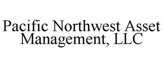 PACIFIC NORTHWEST ASSET MANAGEMENT, LLC Trademark Image