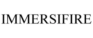 IMMERSIFIRE Trademark Image