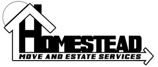 HOMESTEAD MOVE AND ESTATE SERVICES Trademark Image