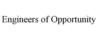 ENGINEERS OF OPPORTUNITY Trademark Image