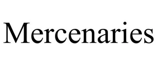 MERCENARIES Trademark Image