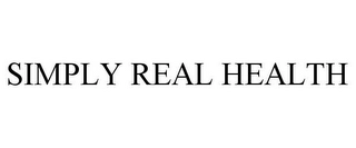 SIMPLY REAL HEALTH Trademark Image