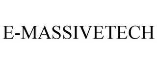 E-MASSIVETECH Trademark Image