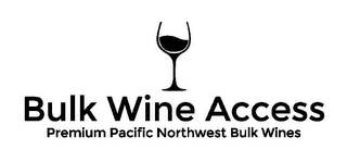 BULK WINE ACCESS PREMIUM PACIFIC NORTHWEST BULK WINES Trademark Image