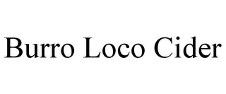 BURRO LOCO CIDER Trademark Image