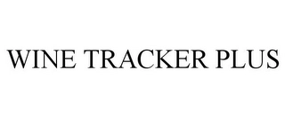 WINE TRACKER PLUS Trademark Image