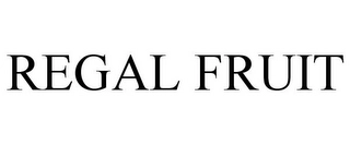 REGAL FRUIT Trademark Image