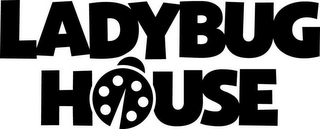 LADYBUG HOUSE Trademark Image