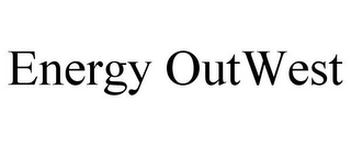 ENERGY OUTWEST Trademark Image