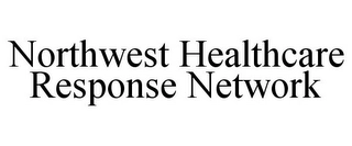 NORTHWEST HEALTHCARE RESPONSE NETWORK Trademark Image
