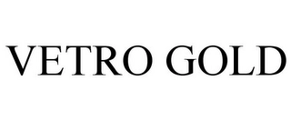 VETRO GOLD Trademark Image