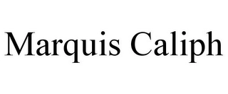 MARQUIS CALIPH Trademark Image