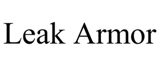 LEAK ARMOR Trademark Image