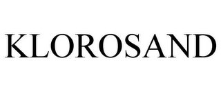 KLOROSAND Trademark Image