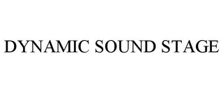 DYNAMIC SOUND STAGE Trademark Image