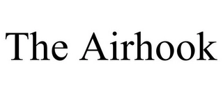 THE AIRHOOK Trademark Image