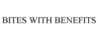 BITES WITH BENEFITS Trademark Image