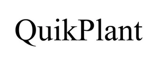 QUIKPLANT Trademark Image