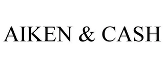 AIKEN & CASH Trademark Image