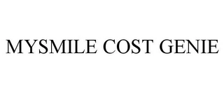 MYSMILE COST GENIE Trademark Image
