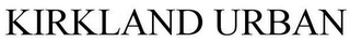 KIRKLAND URBAN Trademark Image
