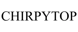 CHIRPYTOP Trademark Image