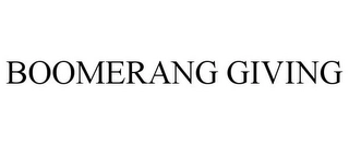 BOOMERANG GIVING Trademark Image