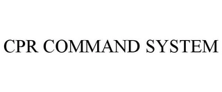 CPR COMMAND SYSTEM Trademark Image
