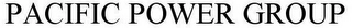 PACIFIC POWER GROUP Trademark Image