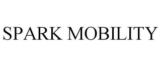 SPARK MOBILITY Trademark Image