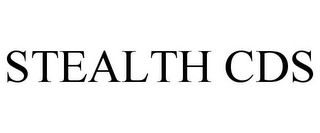 STEALTH CDS Trademark Image